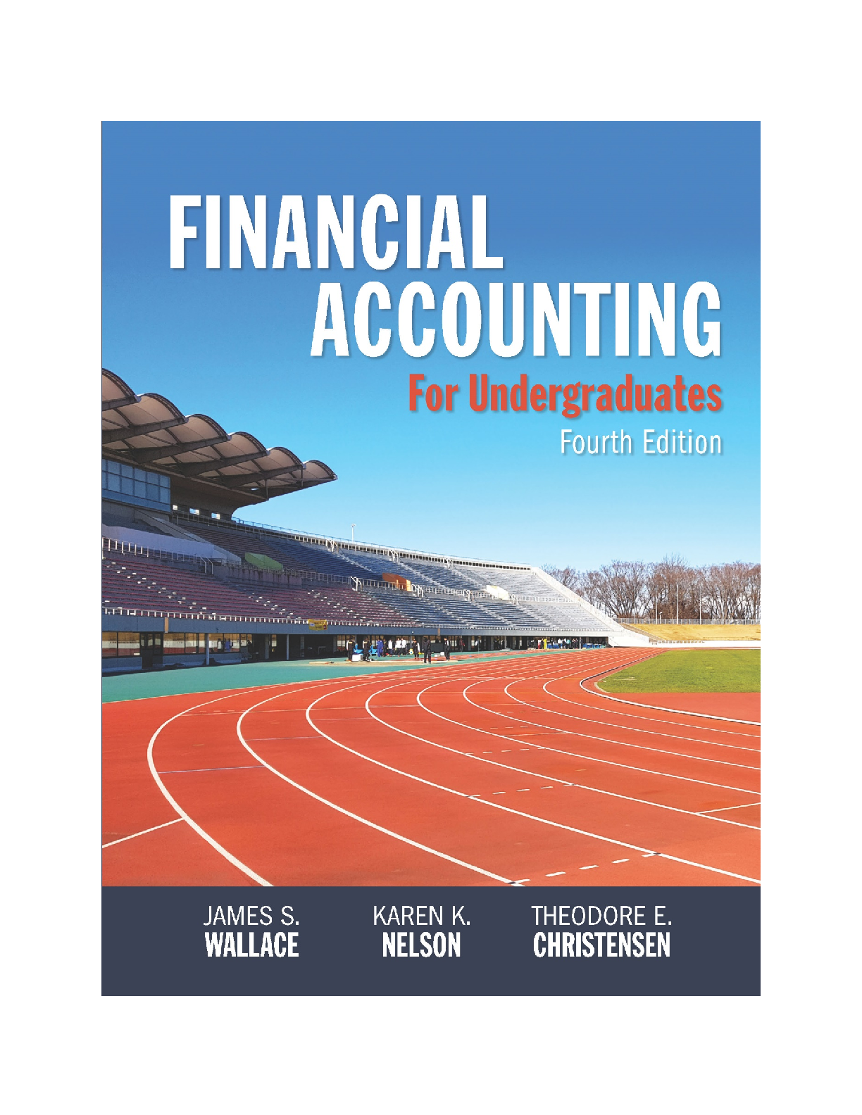 [eBook] [PDF] Financial Accounting for Undergraduates 4th Edition by Wallace, Nelson, Christensen